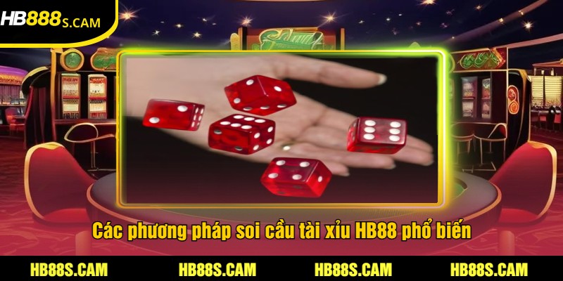 Cách Soi Cầu Tài Xỉu Tại HB88 - Mẹo Cược Và Thắng Lớn 1 Các phương pháp soi cầu tài xỉu HB88 phổ biến