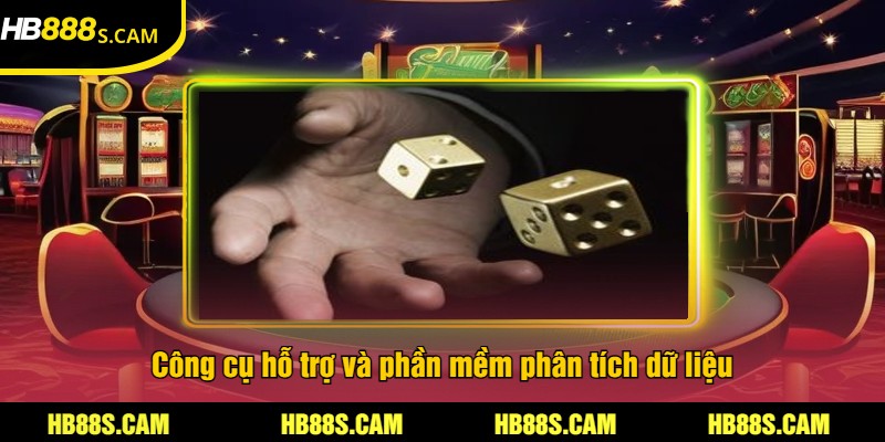 Cách Soi Cầu Tài Xỉu Tại HB88 - Mẹo Cược Và Thắng Lớn 3 Công cụ hỗ trợ và phần mềm phân tích dữ liệu